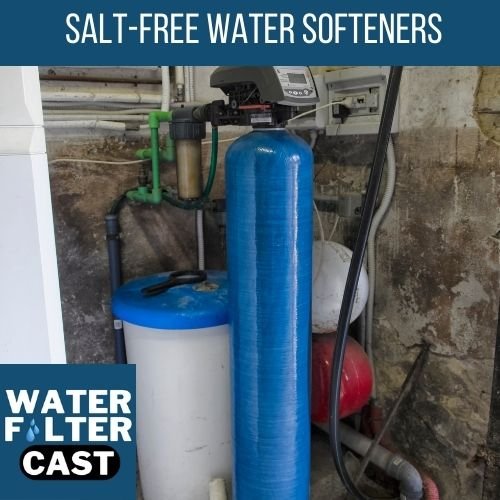 Salt-Free Water Softeners