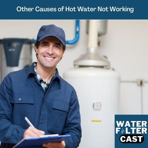 Other Causes of Hot Water Not Working