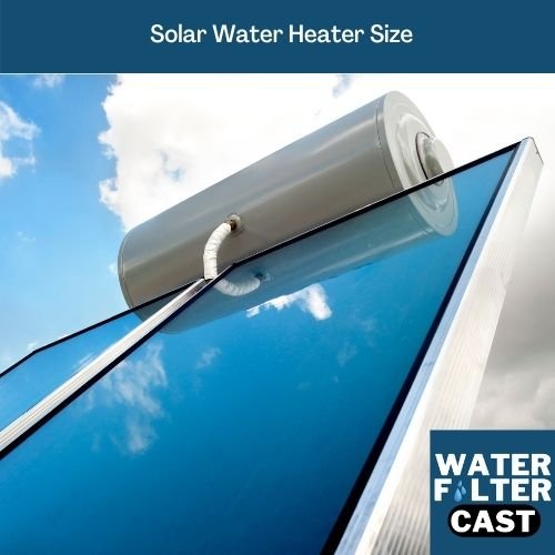 Solar Water Heater Size